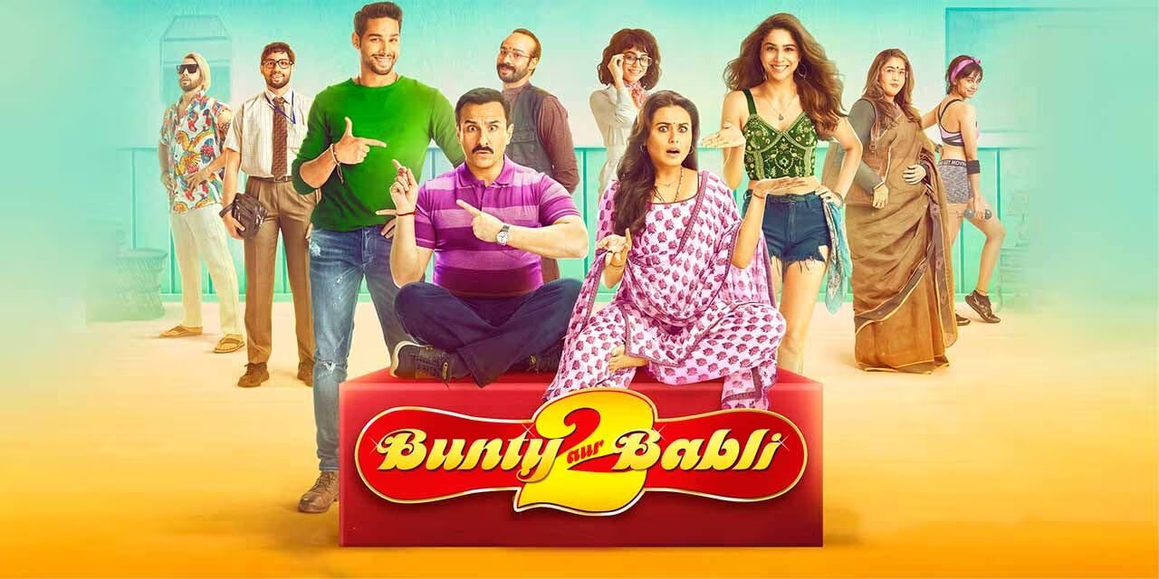 Bunty Aur Babli 2 (2021)