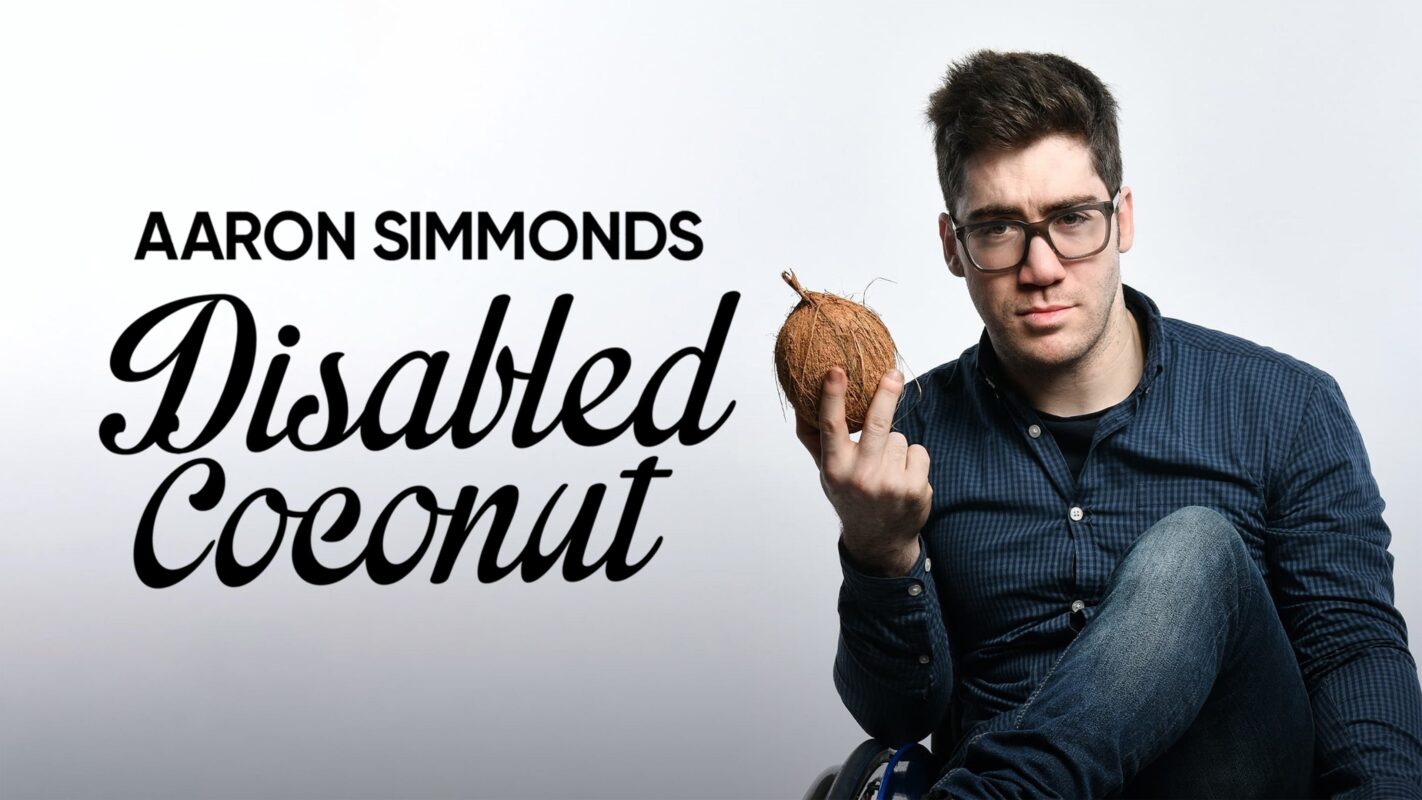 Aaron Simmonds: Disabled Coconut